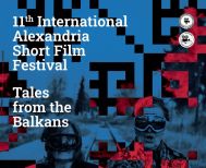 11ο Διεθνές Φεστιβάλ  Ταινιών Μικρού Μήκους Αλεξάνδρειας 