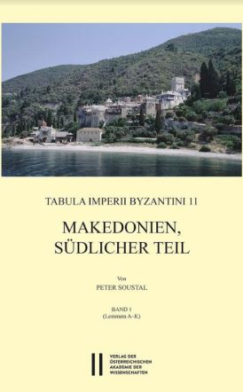 Νότιο τμήμα της Μακεδονίας / Tabula lmperii Byzantini – TIB 11 Makedonien, südlicher Teil (δύο τόμοι) του Dr. Peter Soustal της Αυστριακής Ακαδημίας Επιστημών Βιέννης