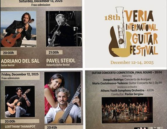 12, 13 και 14 Δεκεμβρίου 2025 18ο Διεθνές Φεστιβάλ Κιθάρας Βέροιας, σε Χώρο Τεχνών και Στέγη -Ρεσιτάλ από τον θρύλο της κλασικής κιθάρας Pavel Steidl, τον βραβευμένο  Adriano Del Sal και τους δημοφιλείς Duo Melis