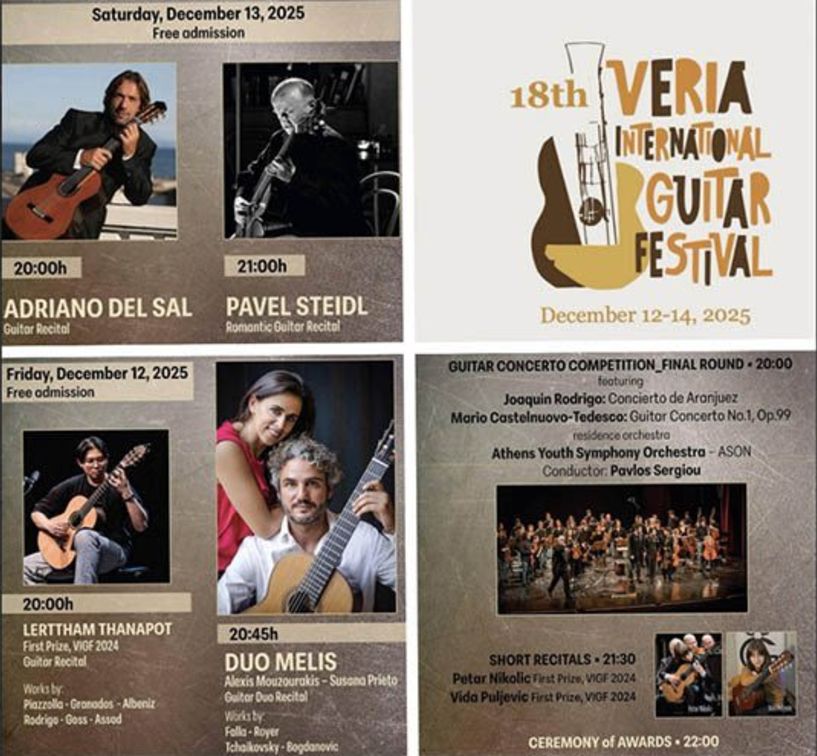12, 13 και 14 Δεκεμβρίου 2025 18ο Διεθνές Φεστιβάλ Κιθάρας Βέροιας, σε Χώρο Τεχνών και Στέγη -Ρεσιτάλ από τον θρύλο της κλασικής κιθάρας Pavel Steidl, τον βραβευμένο  Adriano Del Sal και τους δημοφιλείς Duo Melis